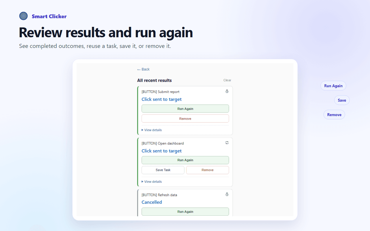 Smart Clicker Recent Results showing completed outcomes with Run Again, Save, and Remove actions
